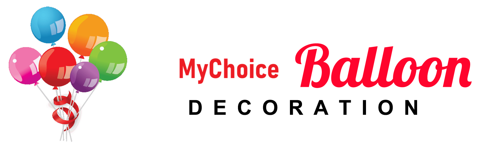  My Choice Balloon Decoration